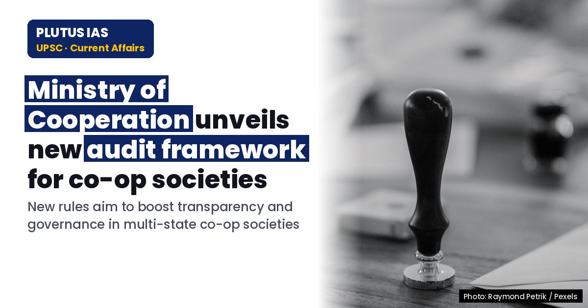 Ministry of Cooperation Introduces New Audit Framework for Multi-State Cooperative Societies