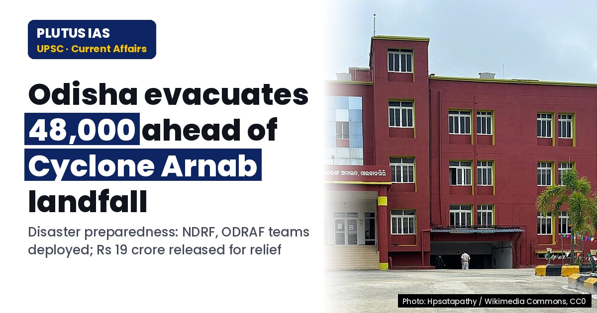 Cyclone Arnab: Odisha Evacuates 48,000 Ahead of Landfall