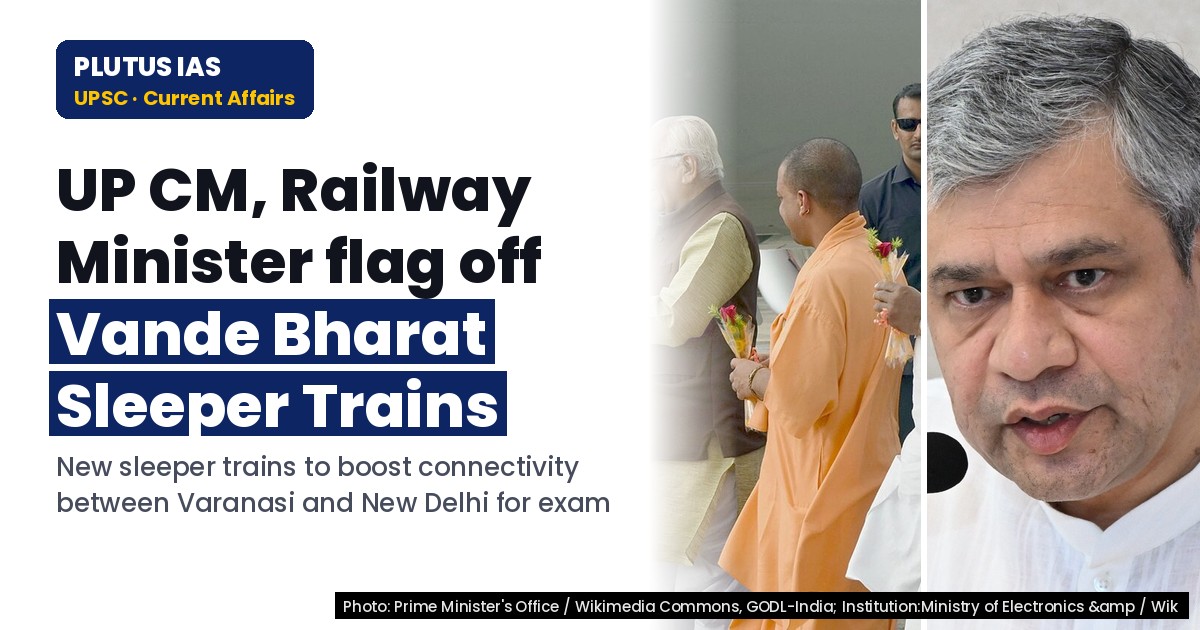 UP CM & Railway Minister to Flag Off Vande Bharat Sleeper Trains