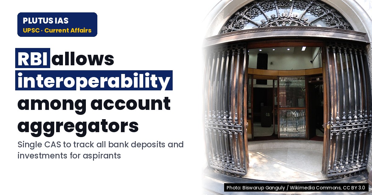 RBI’s Account Aggregator Interoperability: Simplifying Asset Tracking for UPSC Aspirants