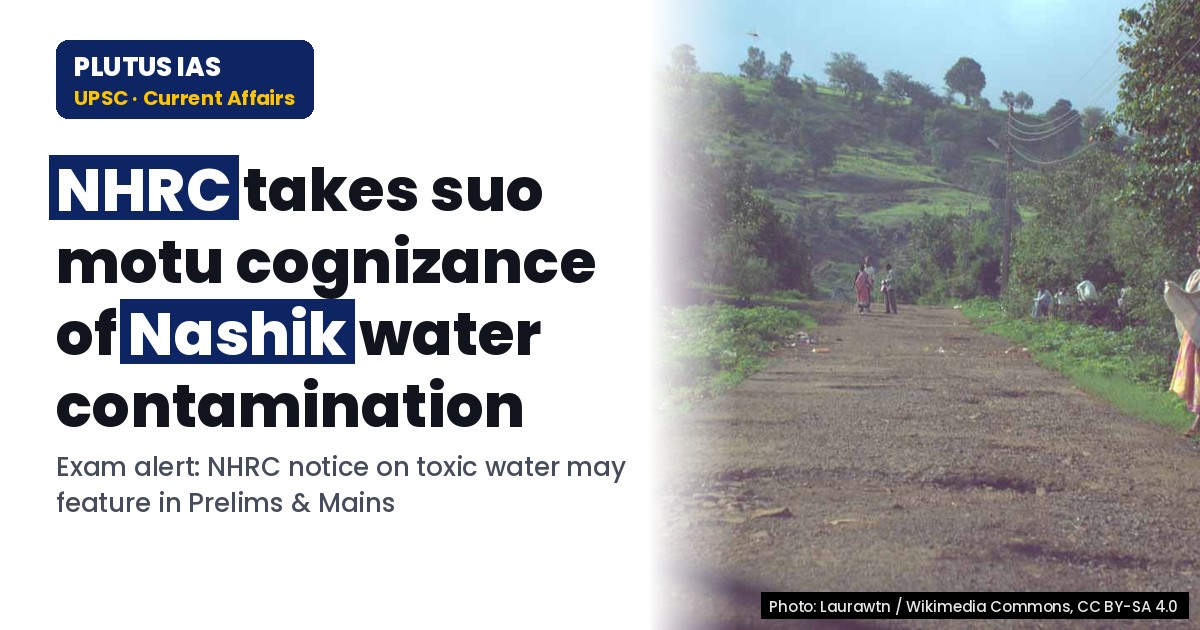 NHRC takes suo motu cognizance of toxic water contamination in Nashik