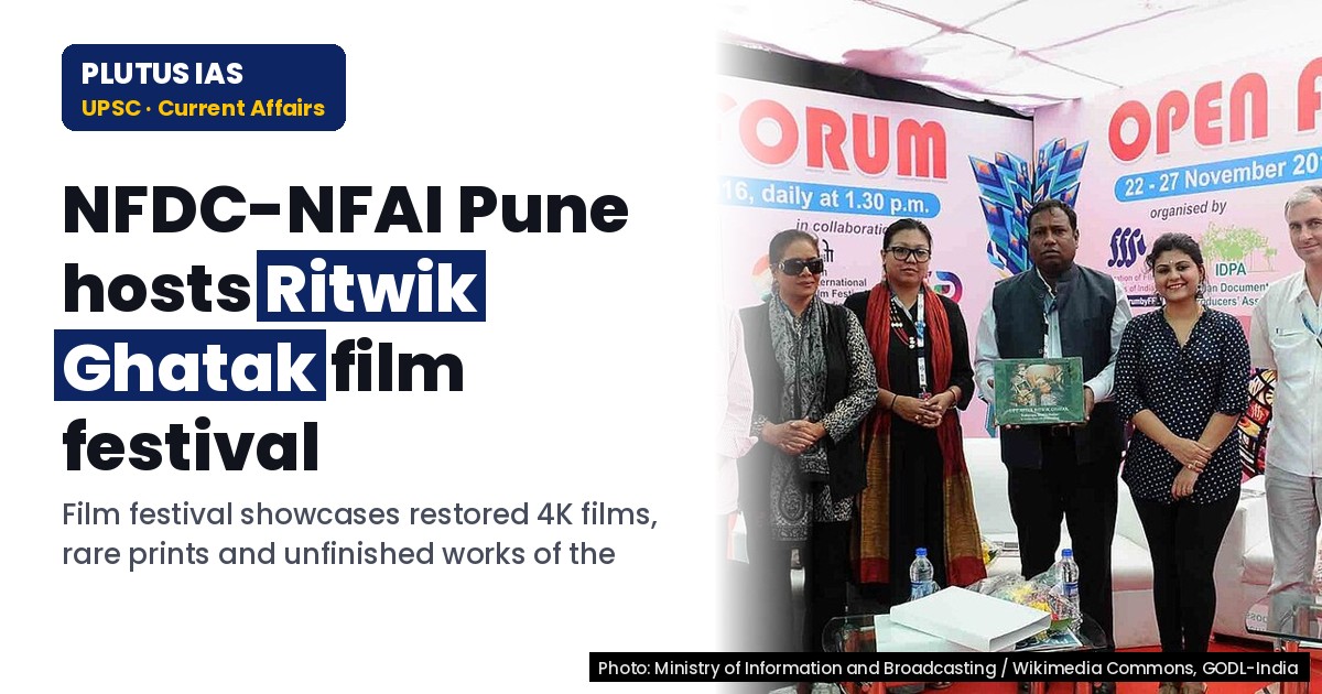 UPSC Exam: Rare Glimpse of Ritwik Ghatak’s Cinematic Legacy at 4-Day Festival